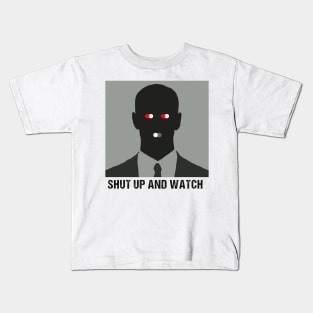 Shut Up And Watch, Not Allowed To Talk, Modern Slavery Kids T-Shirt